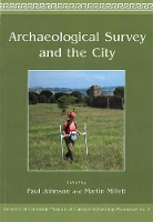 Book Cover for Archaeological Survey and the City by Paul Johnson