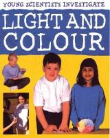 Book Cover for Light and Colour by Malcolm Dixon, Karen Smith