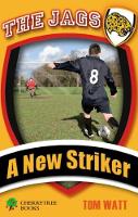 Book Cover for A New Striker by Tom Watt