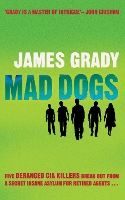 Book Cover for Mad Dogs by James Grady