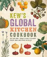 Book Cover for Kew's Global Kitchen Cookbook by Carolyn Fry