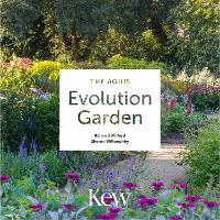 Book Cover for The Agius Evolution Garden by Richard Wilford, Sharon Willoughby