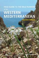 Book Cover for Field Guide to the Wildflowers of the Western Mediterranean, Second edition by Chris Thorogood