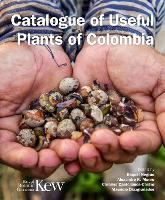 Book Cover for Catalogue of Useful Plants of Colombia by Raquel Negrão et al