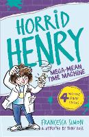 Book Cover for Horrid Henry and the Mega-Mean Time Machine by Francesca Simon, Tony Ross