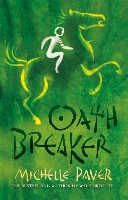Book Cover for Chronicles of Ancient Darkness: Oath Breaker by Michelle Paver