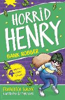 Book Cover for Horrid Henry Robs the Bank by Francesca Simon, Tony Ross