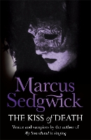 Book Cover for The Kiss of Death by Marcus Sedgwick