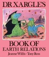 Book Cover for Dr Xargle's Book Earth Relations by Jeanne Willis
