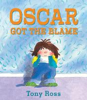 Book Cover for Oscar Got the Blame by Tony Ross