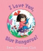 Book Cover for I Love You, Blue Kangaroo! by Emma Chichester Clark