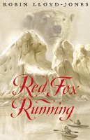 Book Cover for Red Fox Running by Robin Lloyd-Jones