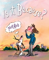 Book Cover for Is It Because...? by Tony Ross