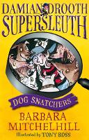 Book Cover for Dog Snatchers by Barbara Mitchelhill, Tony Ross