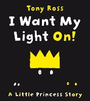 Book Cover for I Want My Light On! by Tony Ross