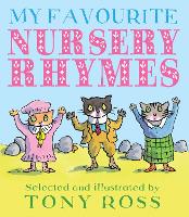 Book Cover for My Favourite Nursery Rhymes by Tony Ross