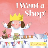 Book Cover for I Want a Shop! by Tony Ross