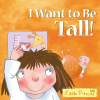 Book Cover for I Want to Be Tall! by Tony Ross