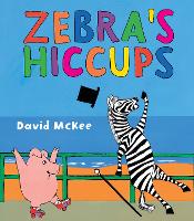 Book Cover for Zebra's Hiccups by David McKee