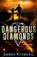 Book Cover for Dangerous Diamonds by Barbara Mitchelhill