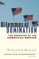 Book Cover for Dilemmas of Domination by Walden Bello