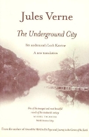 Book Cover for The Underground City by Jules Verne