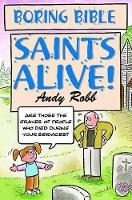 Book Cover for Boring Bible Series 2: Saints Alive by Andy Robb