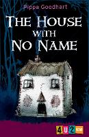 Book Cover for The House with No Name by Pippa Goodhart