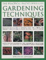 Book Cover for Gardening Techniques, Practical Encyclopedia of Planning your garden, improving your soil, trees and shrubs, lawns, climbers, flowers, patios and containers, water and rock gardening, the greenhouse,  by Jonathan Edwards