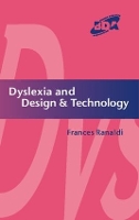 Book Cover for Dyslexia and Design & Technology by Frances Ranaldi