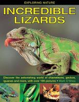 Book Cover for Exploring Nature: Incredible Lizards by Mark O'Shea