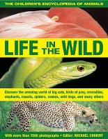 Book Cover for The Children's Encyclopedia of Animals: Life in the Wild by Michael Chinery