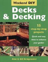 Book Cover for Decks and Decking by Alan Bridgewater, Gill Bridgewater