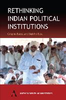 Book Cover for Rethinking Indian Political Institutions by Crispin Bates