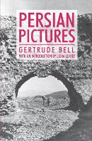 Book Cover for Persian Pictures by Gertrude Bell, Liora Lukitz