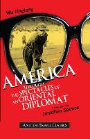 Book Cover for America Through the Spectacles of an Oriental Diplomat by Wu Tingfang, Jonathan Spence