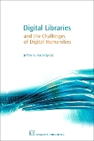 Book Cover for Digital Libraries and the Challenges of Digital Humanities by Jeffrey (University of Missouri, USA) Rydberg-Cox