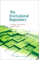 Book Cover for The Institutional Repository by Richard E. (Professor of Biology Emeritus, University of Colorado, Boulder, USA) Jones, Theo (Edinburgh Research Archiv Andrew