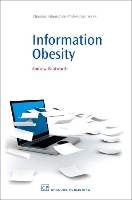 Book Cover for Information Obesity by Andrew (University of Manchester, UK) Whitworth