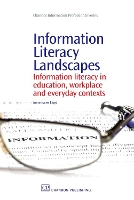 Book Cover for Information Literacy Landscapes by Annemaree (Charles Sturt University, Australia) Lloyd