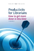 Book Cover for Productivity for Librarians by Samantha (University of Montana-Missoula, USA) Hines