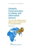 Book Cover for Scholarly Communication in Library and Information Services by Bhaskar (Banaras Hindu University, India) Mukherjee