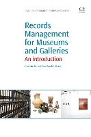 Book Cover for Records Management for Museums and Galleries by Charlotte (Paul Mellon Centre for Studies in British Art) Brunskill, Sarah (Museum of London, UK) Demb