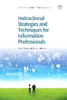 Book Cover for Instructional Strategies and Techniques for Information Professionals by Nicole (Montclair State University) Cooke, Jeffrey (Rutgers University, USA) Teichmann