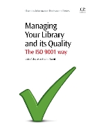 Book Cover for Managing Your Library and its Quality by Núria Universitat Autònoma de Barcelona, Spain Balagué, Jarmo University of Eastern Finland, Finland Saarti