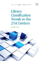 Book Cover for Library Classification Trends in the 21st Century by Rajendra (University of Pune, India) Kumbhar