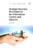 Book Cover for Strategic Business Development for Information Centres and Libraries by Margareta (Owner, I.C. at Once, Sweden) Nelke