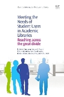 Book Cover for Meeting the Needs of Student Users in Academic Libraries by Michele Crump, LeiLani University of Florida, USA Freund