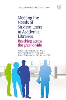 Book Cover for Meeting the Needs of Student Users in Academic Libraries by Michele Crump, LeiLani (University of Florida, USA) Freund