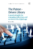 Book Cover for The Patron-Driven Library by Dee Ann (University of Nebraska-Lincoln, USA) Allison